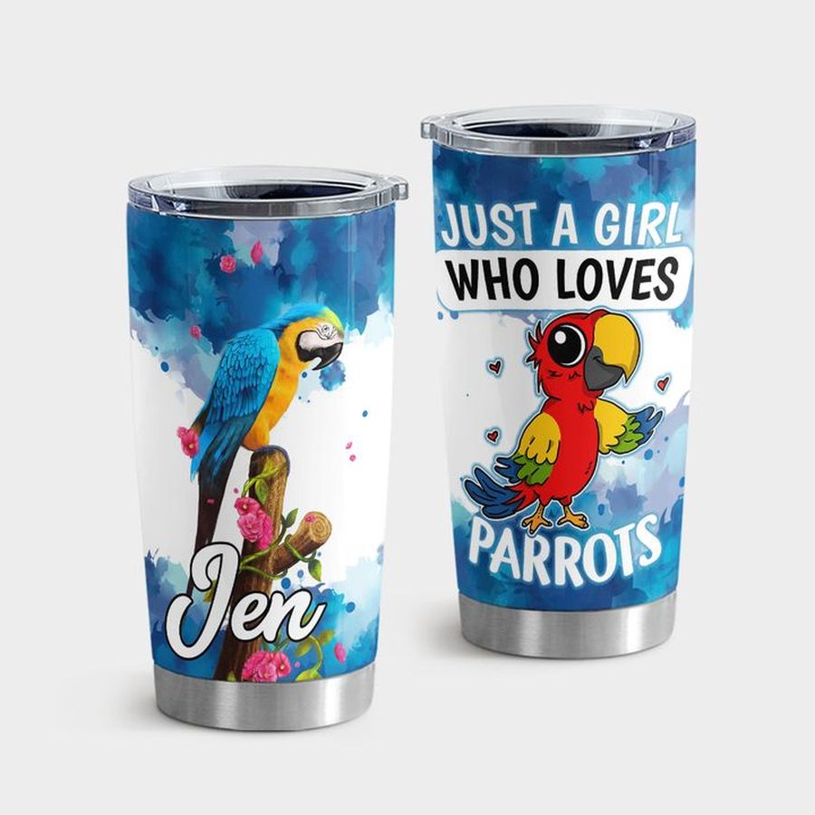 Parrot Art Tumbler Cups, Just A Girl Who Loves Parrots Tumbler Tumbler Cup 20oz , Tumbler Cup 30oz, Straight Tumbler 20oz