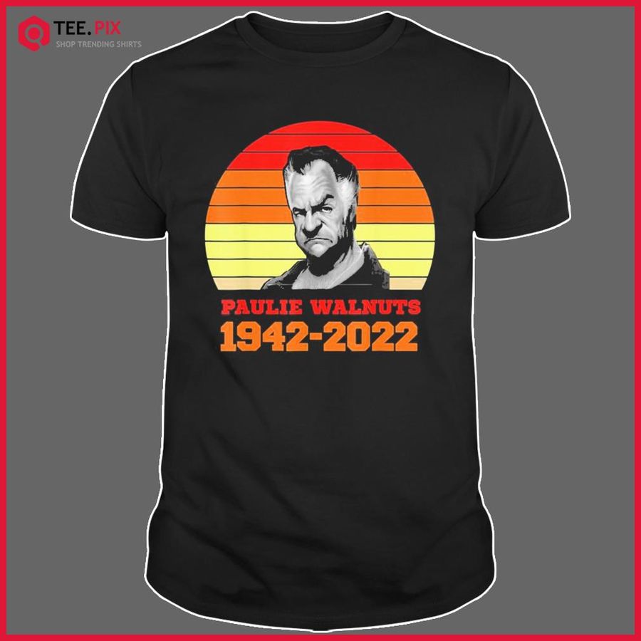 Paulie Walnuts 1942-2022 Shirt