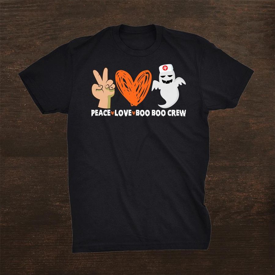 Peace Love Boo Crew Nurse Funny Halloween Costume Shirt
