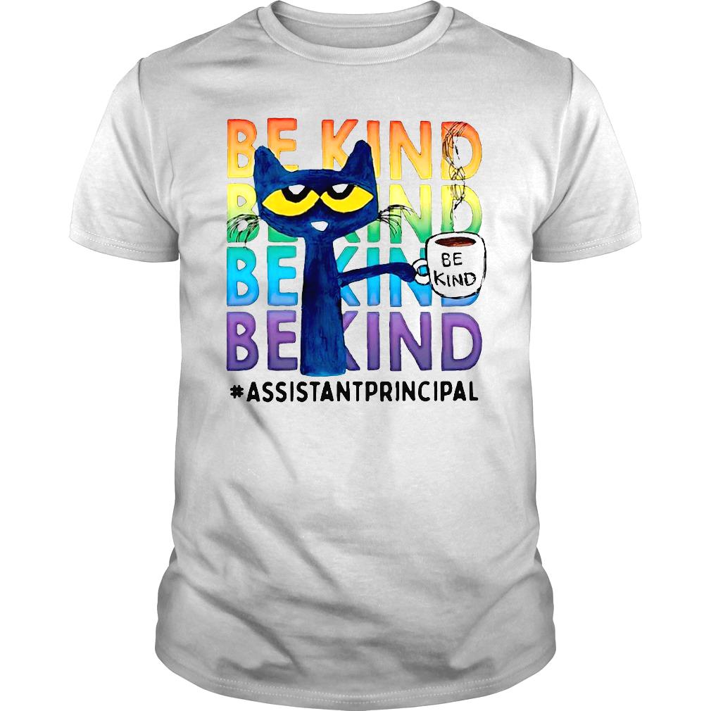 Pete The Cat Be Kind Assistant Principal Coffee Shirt