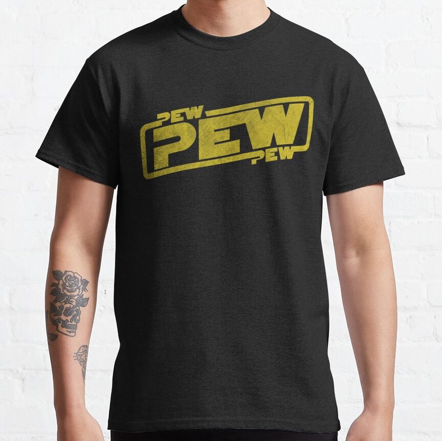 Pew Pew Pew - Blaster Movie Quote Reference Classic T-Shirt