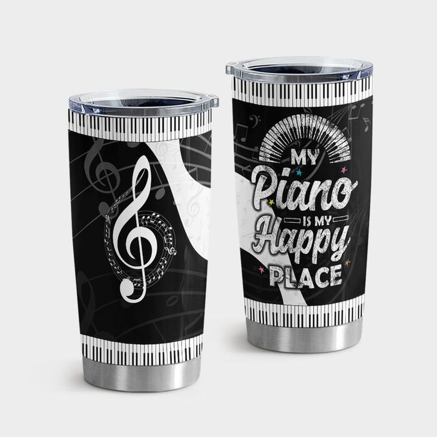 Piano Tumbler With Lid, My Piano Is My Happy Place Tumbler Tumbler Cup 20oz , Tumbler Cup 30oz, Straight Tumbler 20oz