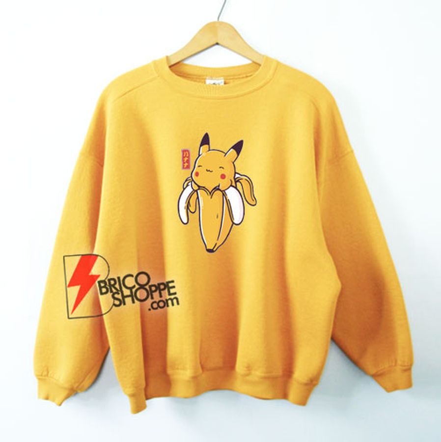 Pikachu Memes Banana Sweatshirt – Funny Sweatshirt