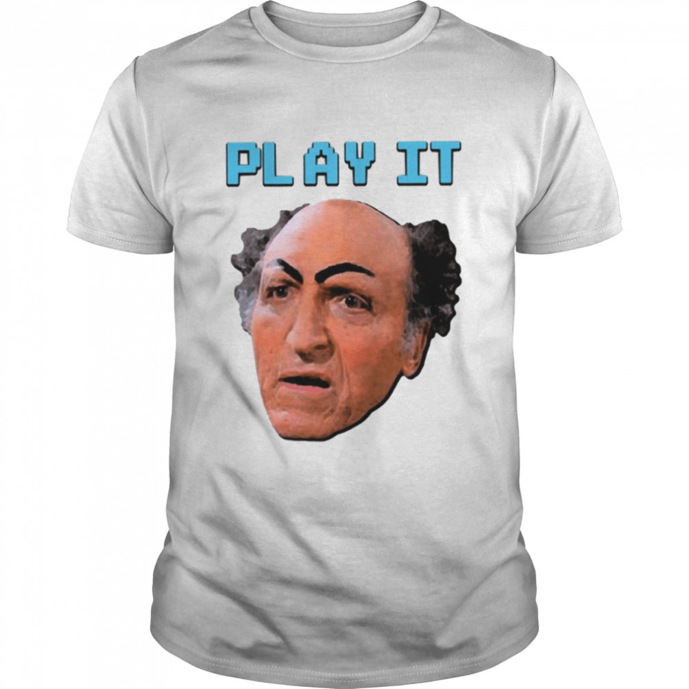 Play It Uncle Leo Jerry Seinfeld shirt