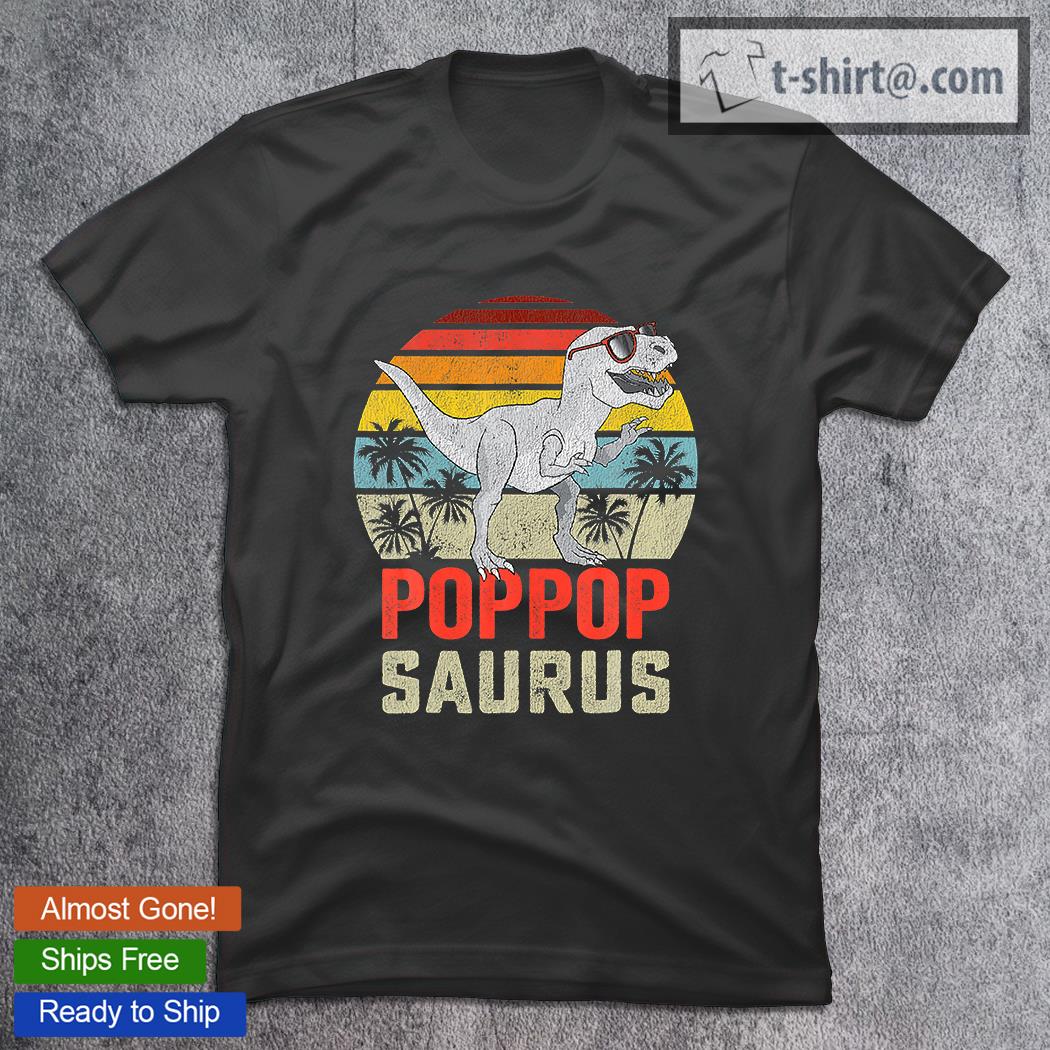 Poppopsaurus T-Rex Dinosaur Poppop Saurus Family T-Shirt