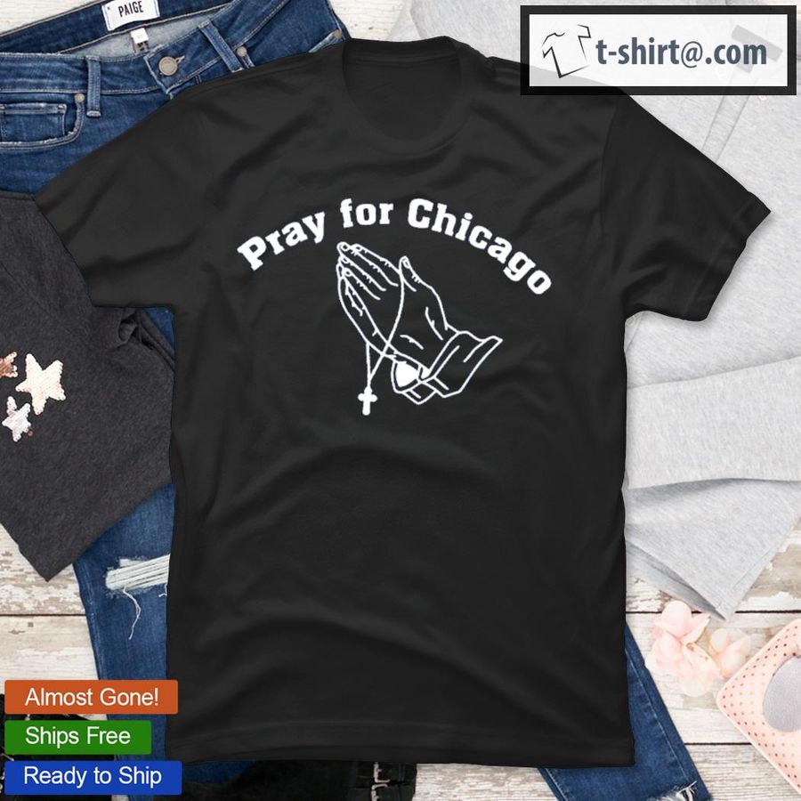 Pray For Chicago T-Shirt