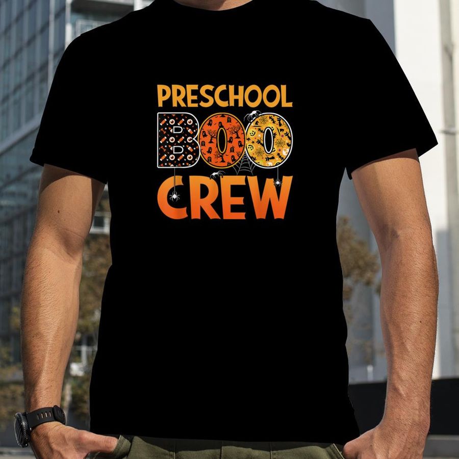 Pre K Preschool Student Teacher Halloween Preschool Boo Crew T Shirt