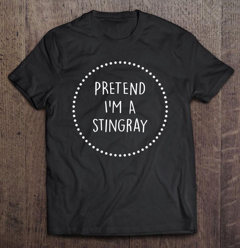 Pretend I’m A Stingray Halloween Costume T-shirt