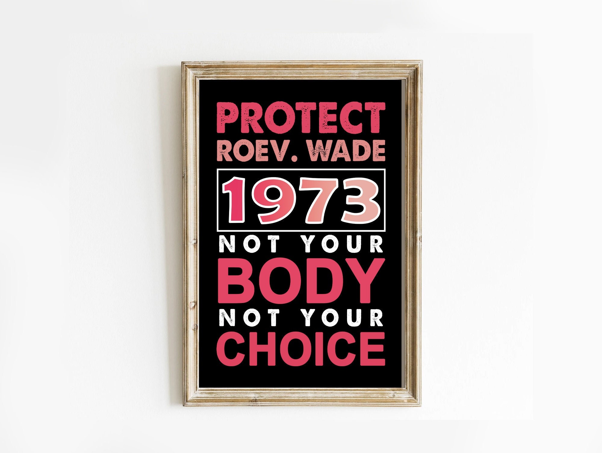 Pro-Choice, Pro-Women, Fuck Your Abortion Ban Poster, Support Reproductive Rights!, Roe V Wade Poster, Abortion Poster,Texas Women Power