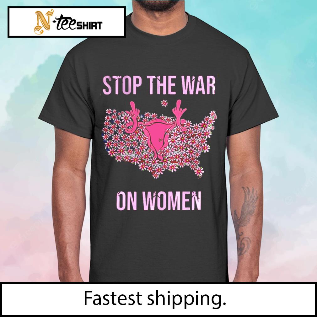 Pro Woman 1973 Pro Choice  Stop the war on women shirt
