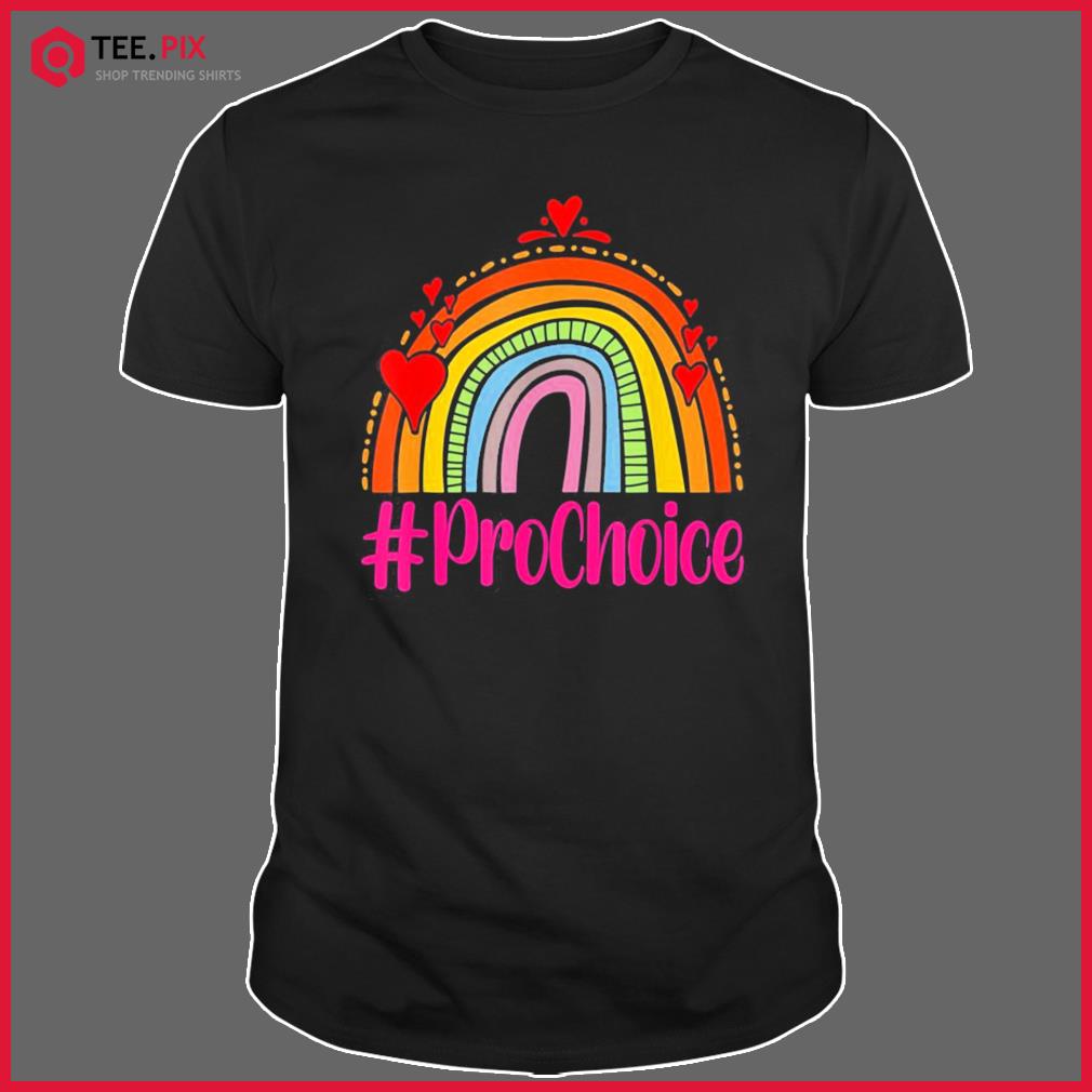 Prochoice Rainbow Feminism Reproductice Right Shirt