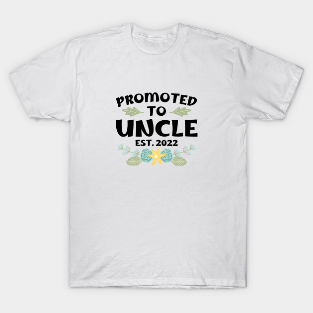 Promoted to uncle T-shirt, Hoodie, SweatShirt, Long Sleeve