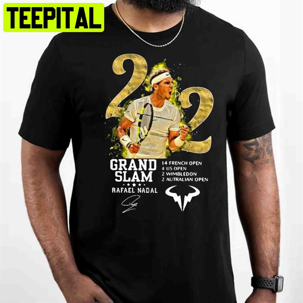 Rafael Nadal 22 Grand Slam Signature Tennis Unisex T-Shirt