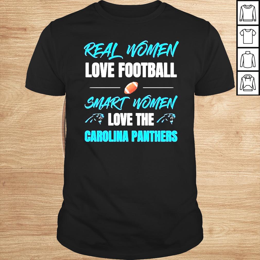 Real Women Love Football Smart Women Love The Carolina Panthers Shirt