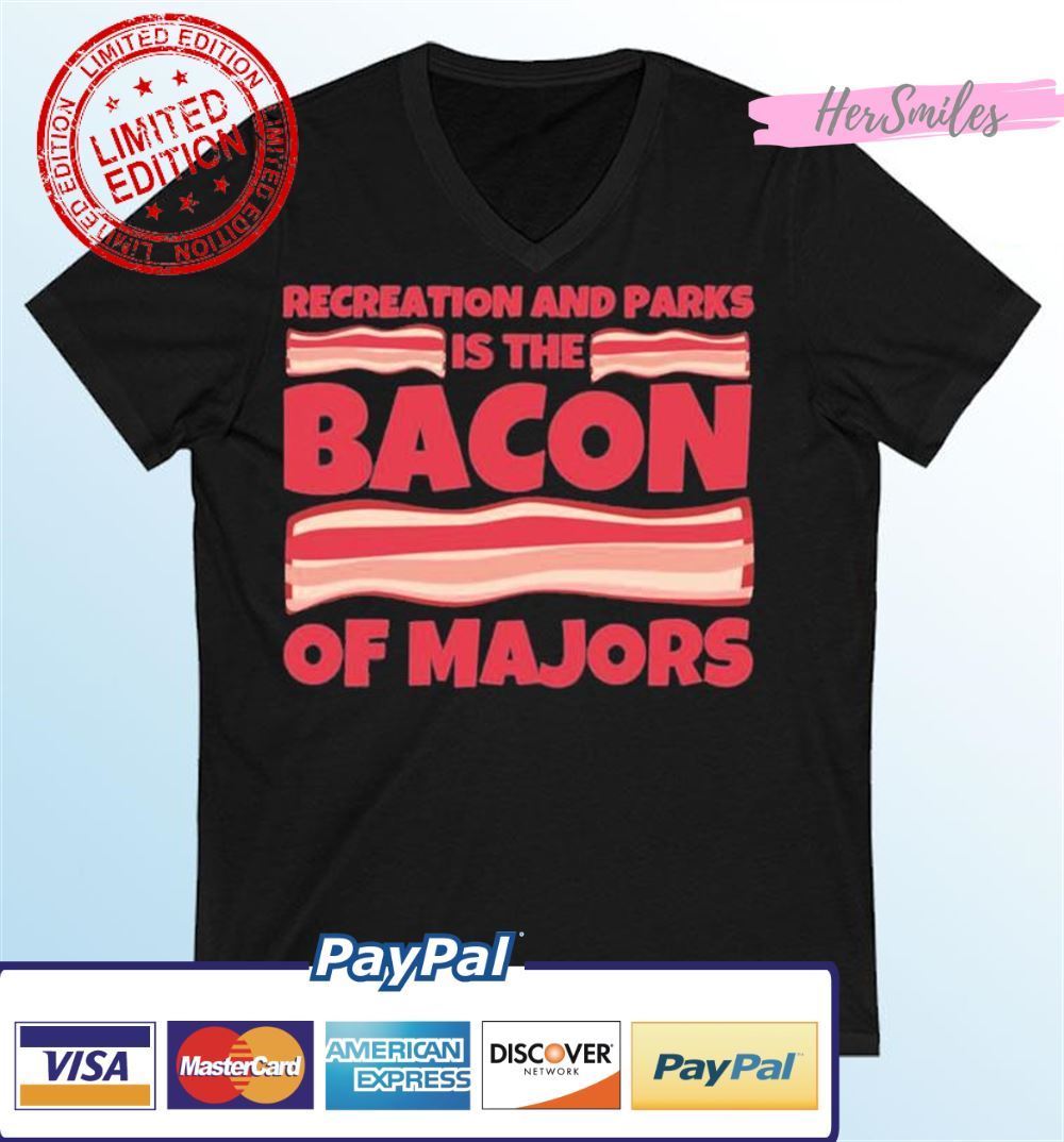 Recreation And Parks Bacon Of Majors Unisex T-Shirt