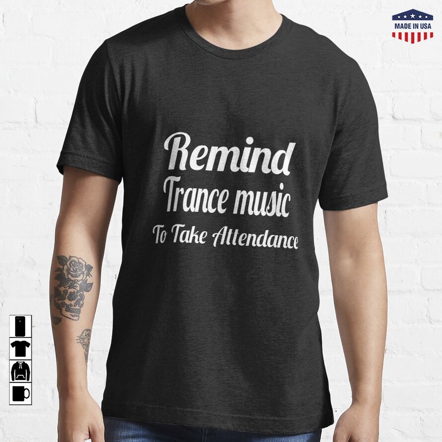 Remind Me To Take Attendance Essential T-Shirt