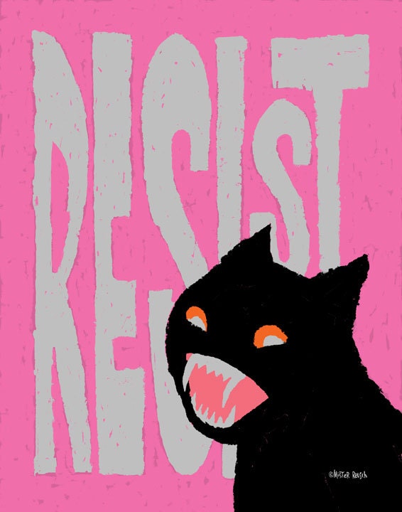 RESIST Black Cat Signed Print by Mister Reusch