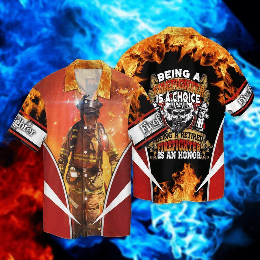 Retired Firefighter Being A Firefighter Is A Choice Being A Retired Firefighter Is An Honor Graphic Print Short Sleeve Hawaiian Casual Shirt size S - 5XL.png