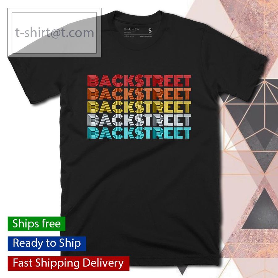 Retro Vintage Backstreet T-shirt T-shirt, Hoodie, SweatShirt, Long Sleeve