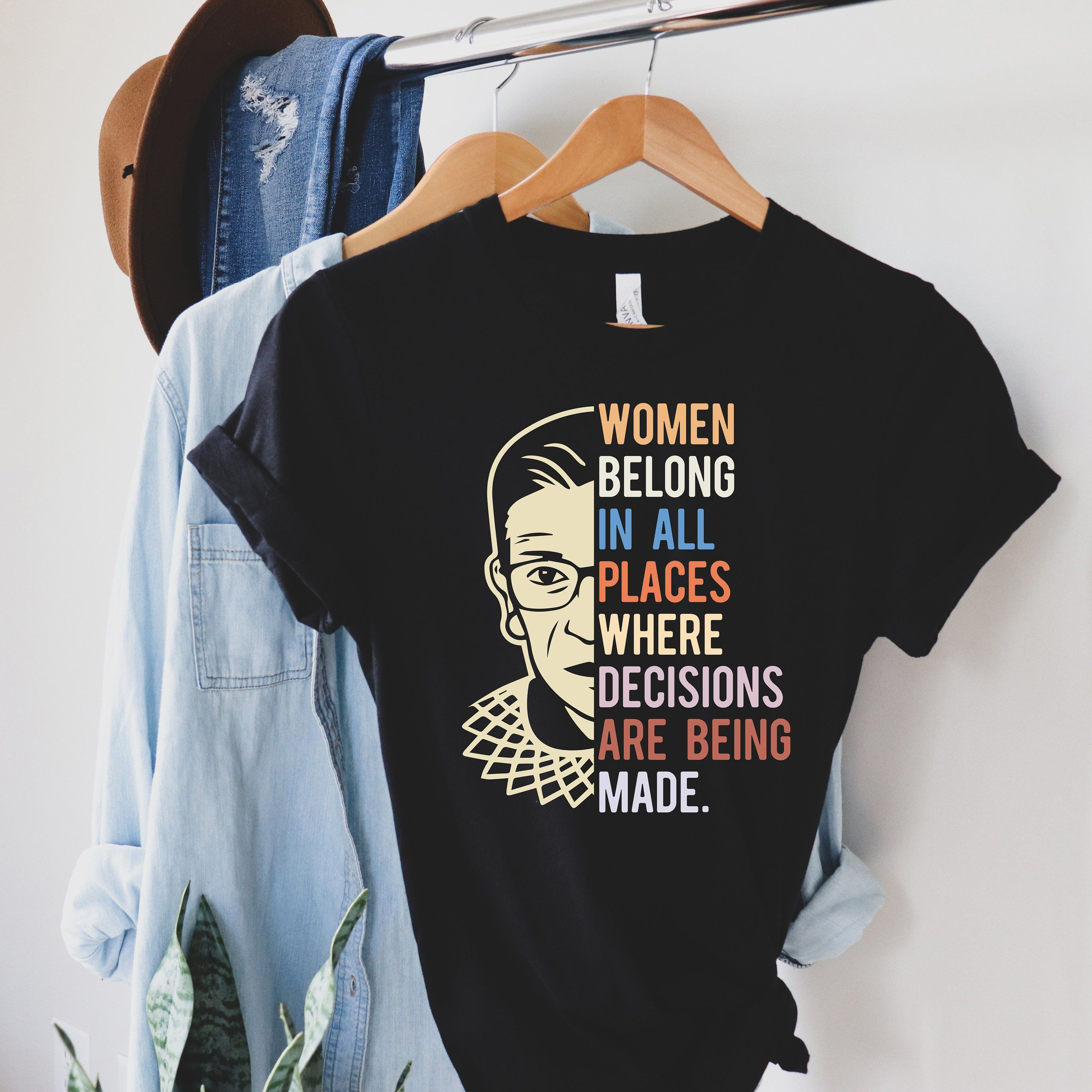 RGB women belong in all places where decisions are being made shirt