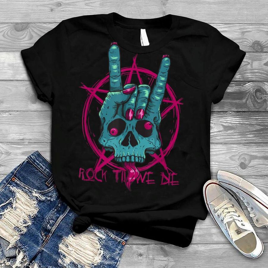 Rock Til We Die Rock On Skeleton Hand Rock and Roll Punk Emo T Shirt