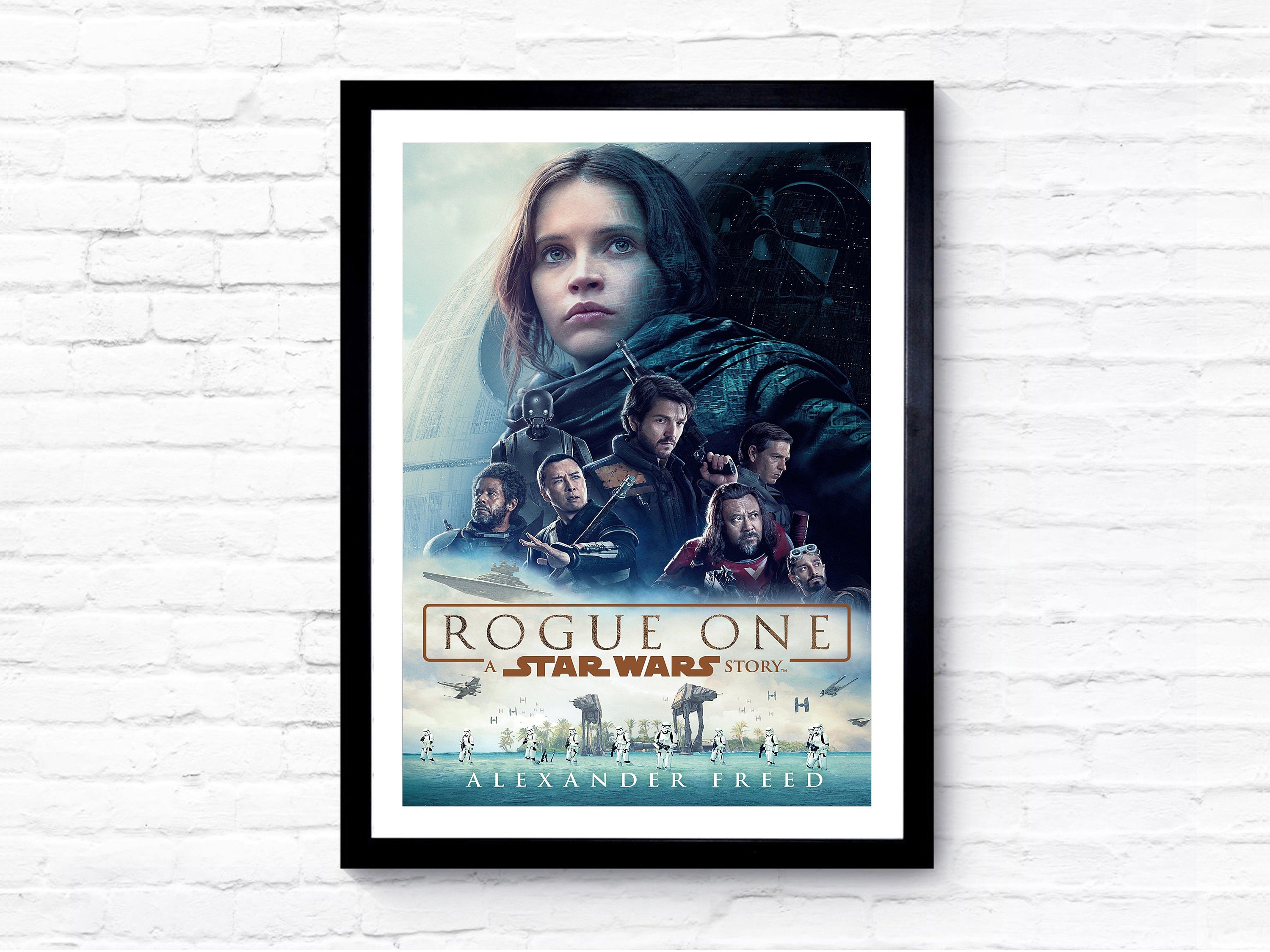 Rogue One A Star Wars Story - 2016 - Movie Poster  Film Poster  Movie Poster Art - A1  A2  A3  A4  A5