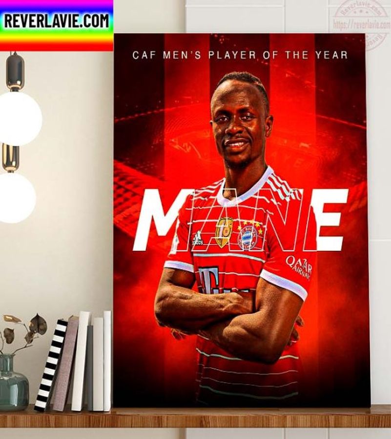 Sadio Mane Is The 1st Player Of Bayern Munich To Win The African Footballer Of The Year Award 2022 Home Decor Poster Canvas