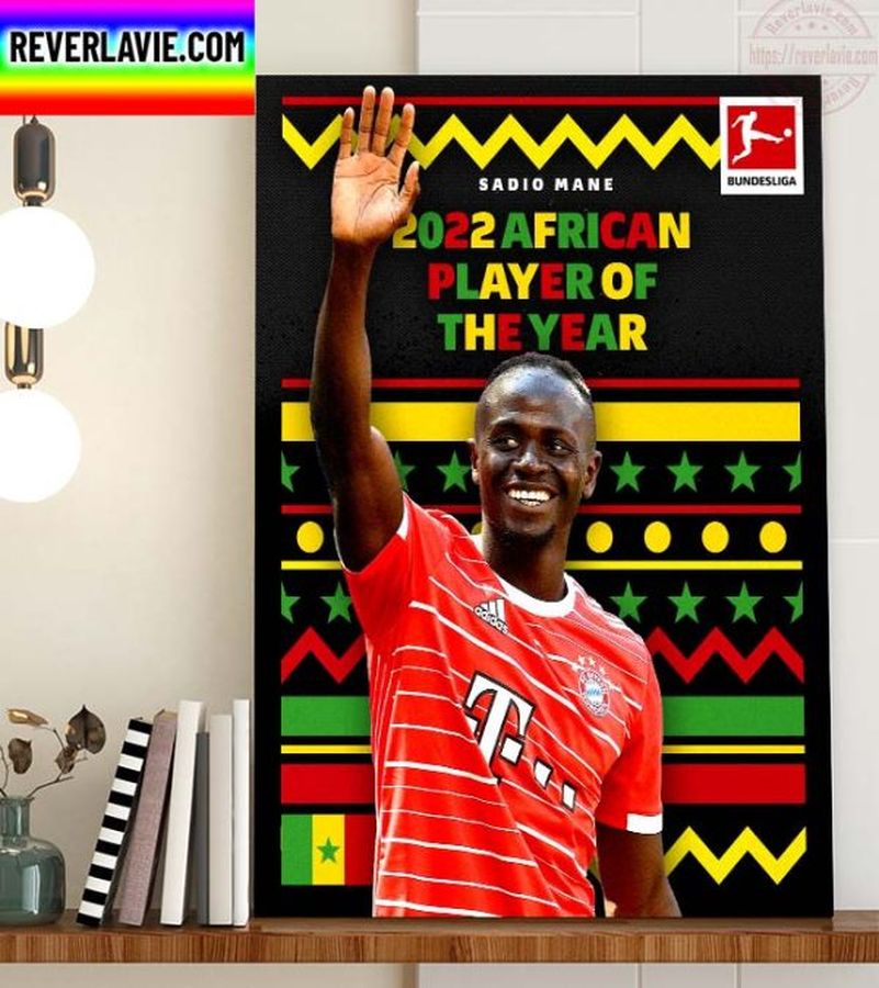 Sadio Mane Winner Of The CAF African Player Of The Year For 2022 Home Decor Poster Canvas