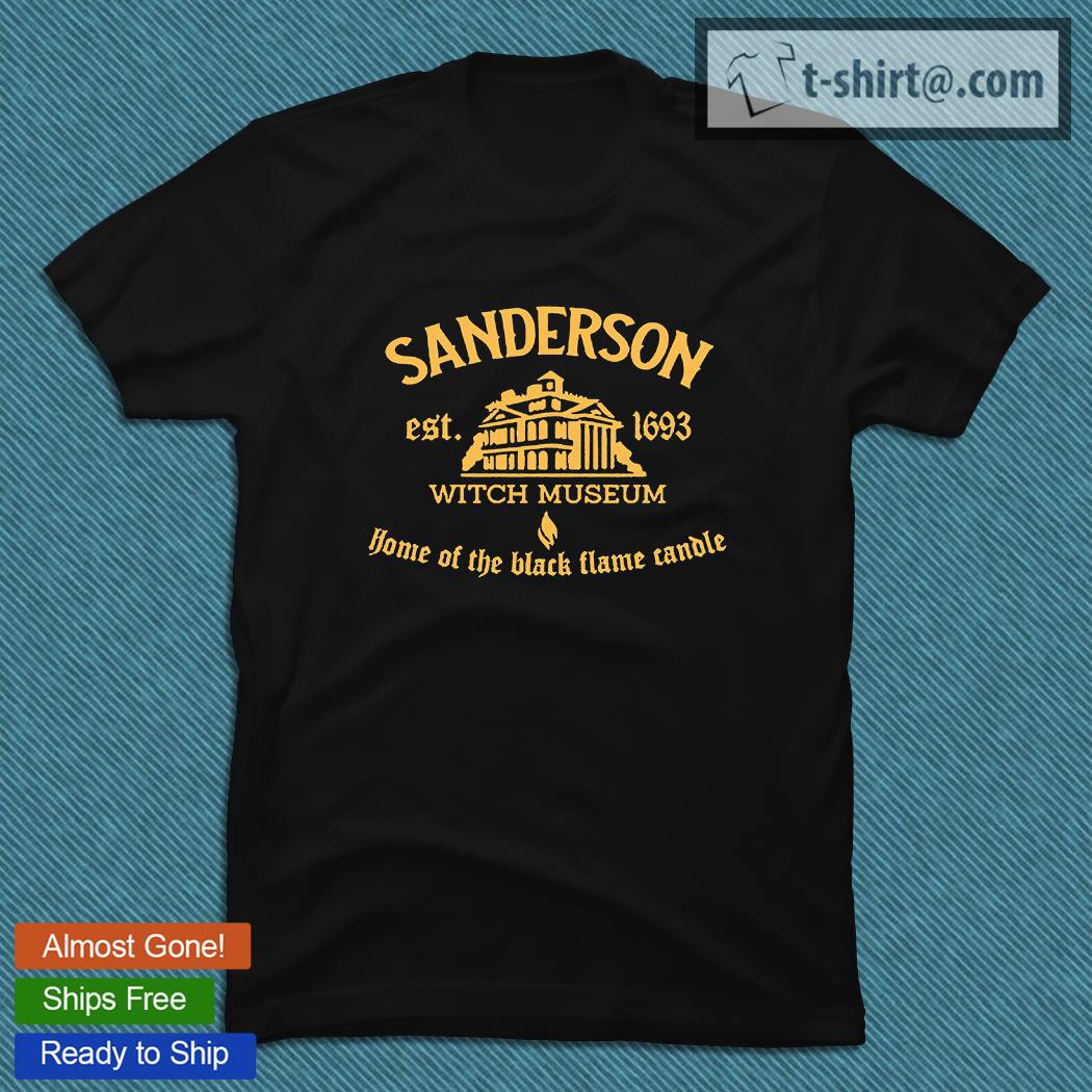 Sanderson Witch museum home of the black flame candle est 1693 T-shirt
