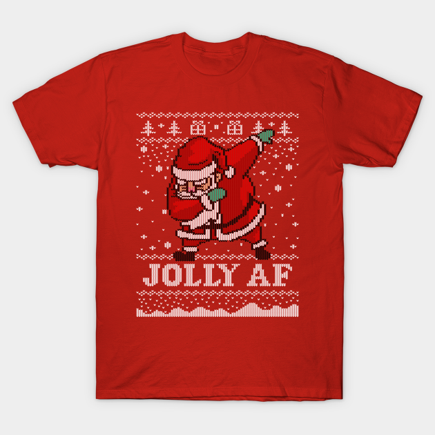 Santa JOLLY AF Santa Ugly Christmas T-shirt
