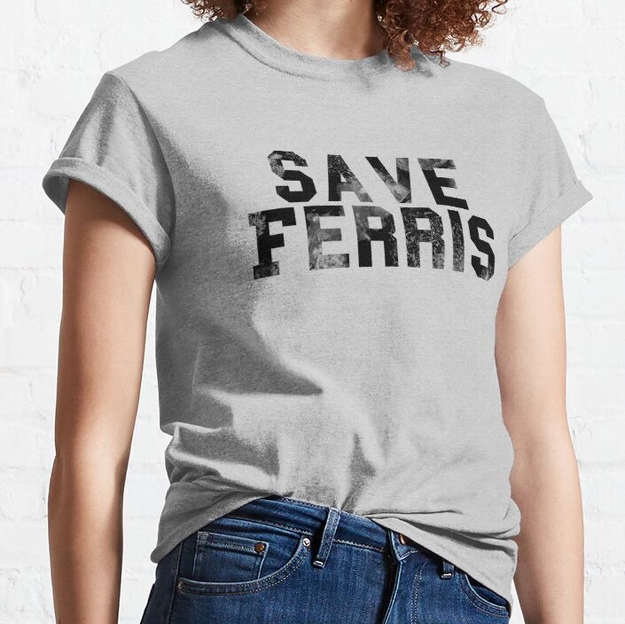 Save Ferris- Black Weathered Logo Classic T-Shirt