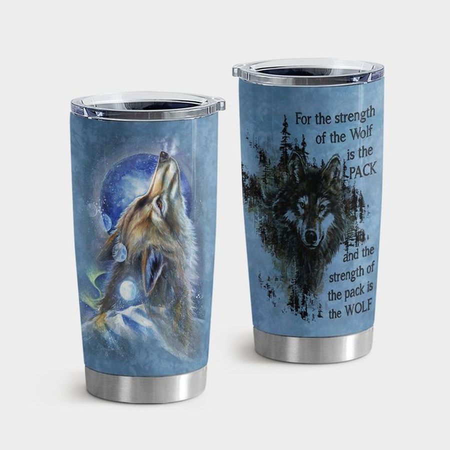 Scary Insulated Tumbler, For The Strength Of The Wolf Tumbler Tumbler Cup 20oz , Tumbler Cup 30oz, Straight Tumbler 20oz