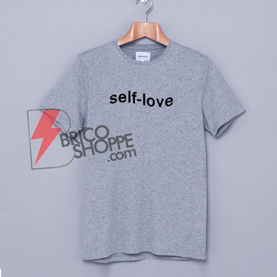 self-love T-Shirt On Sale