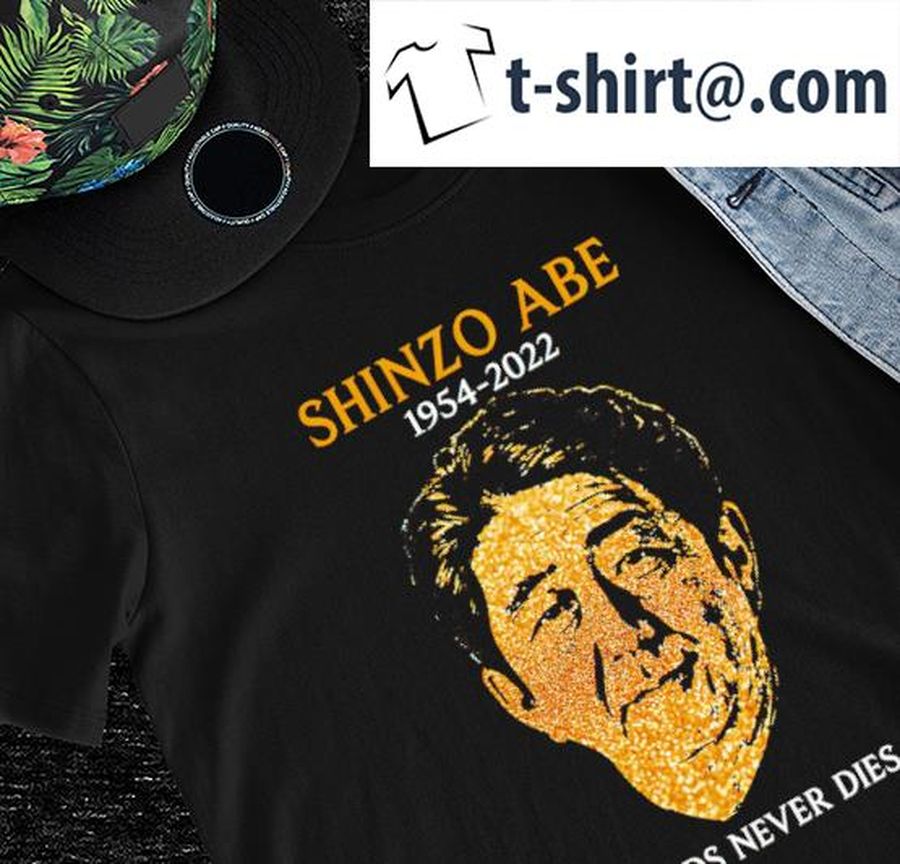 Shinzo Abe 1954 2022 Legends never dies nice shirt