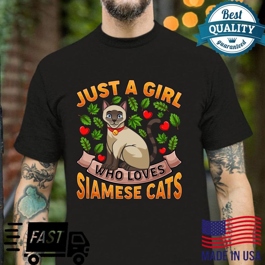 Siamese Cat Animal Just A Girl Who Loves Siamese Cats Shirt