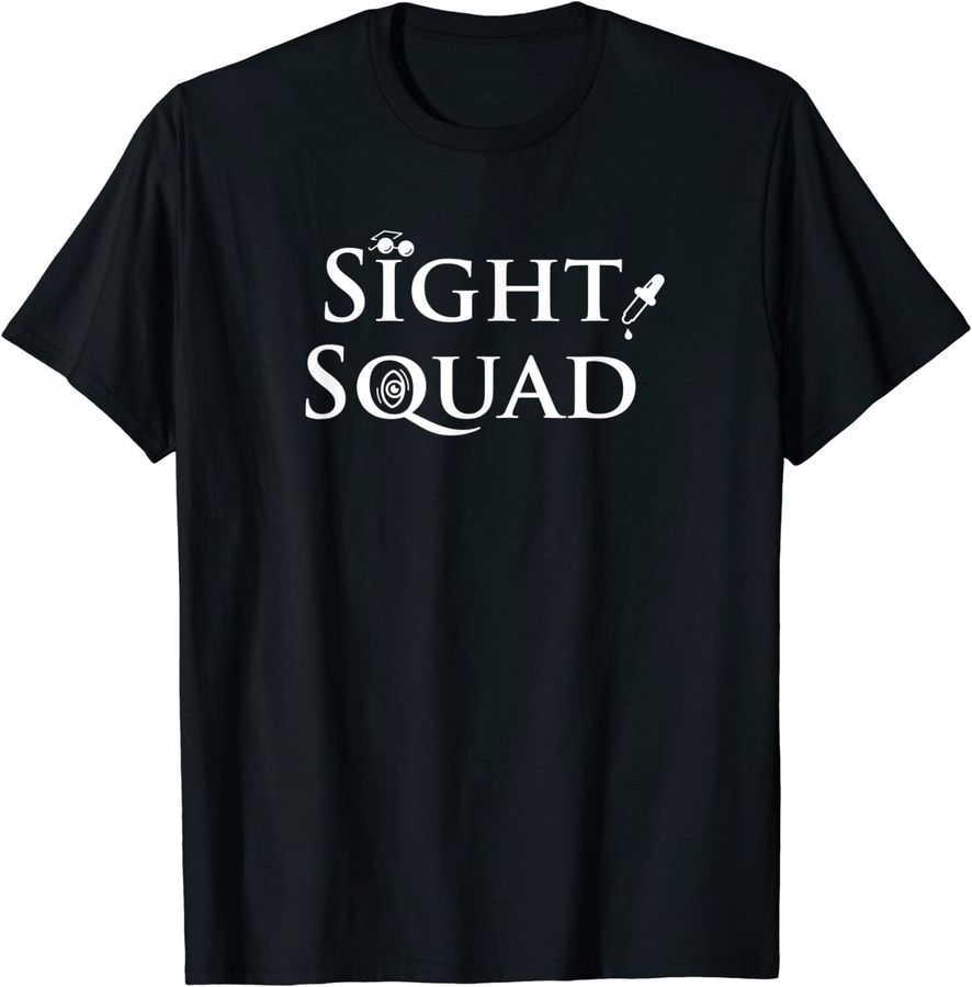 Sight Squad Optometry Shirt Optometrist