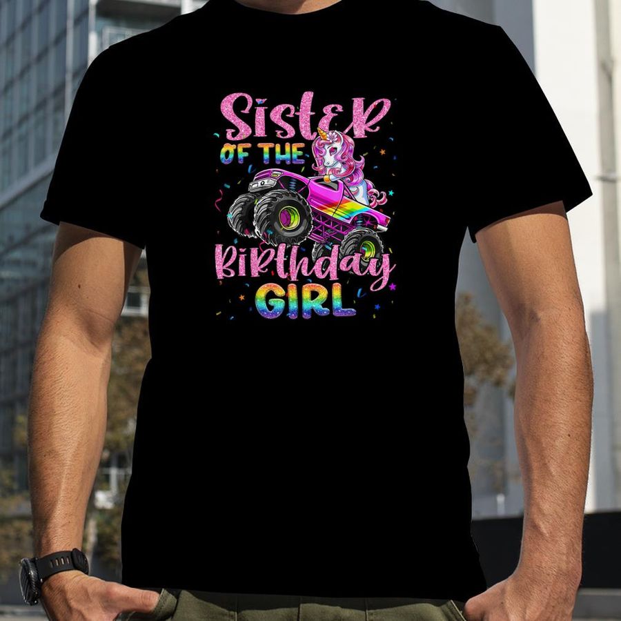 Sister Of The Birthday Girl Racing Unicorn Monster Truck T Shirt