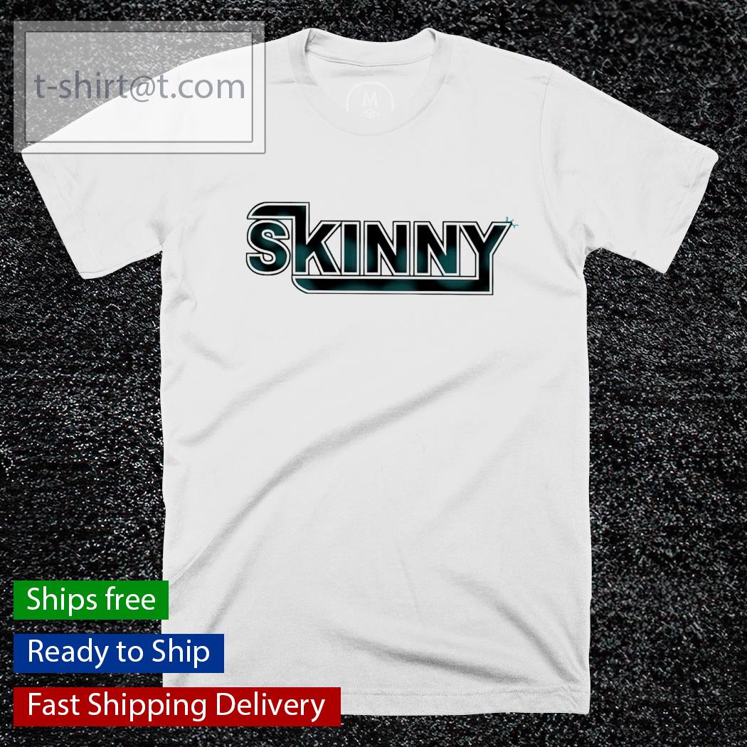 Skinny T-shirt, hoodie, sweater and v-neck t-shirt