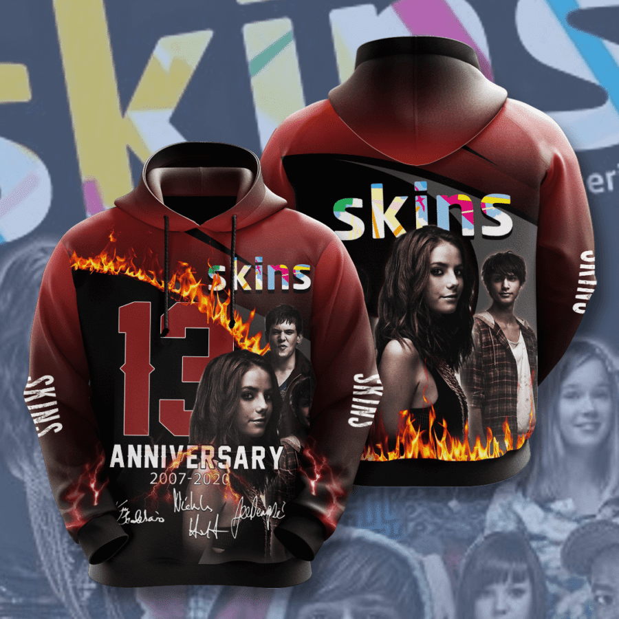 Skins Movie Character Anniversary 13 Yearshoodie 3D Hoodie Sweatshirt.png