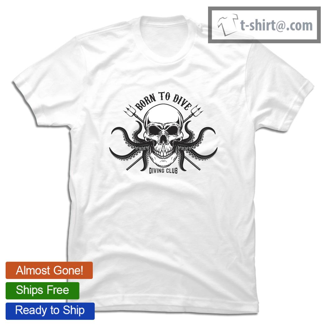 Skull born to dive diving club shirt