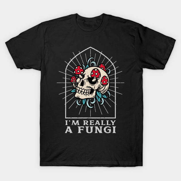 Skull Magic Mushrooms Psychedelic Fungi Fantasy Hippie T-shirt, Hoodie, SweatShirt, Long Sleeve