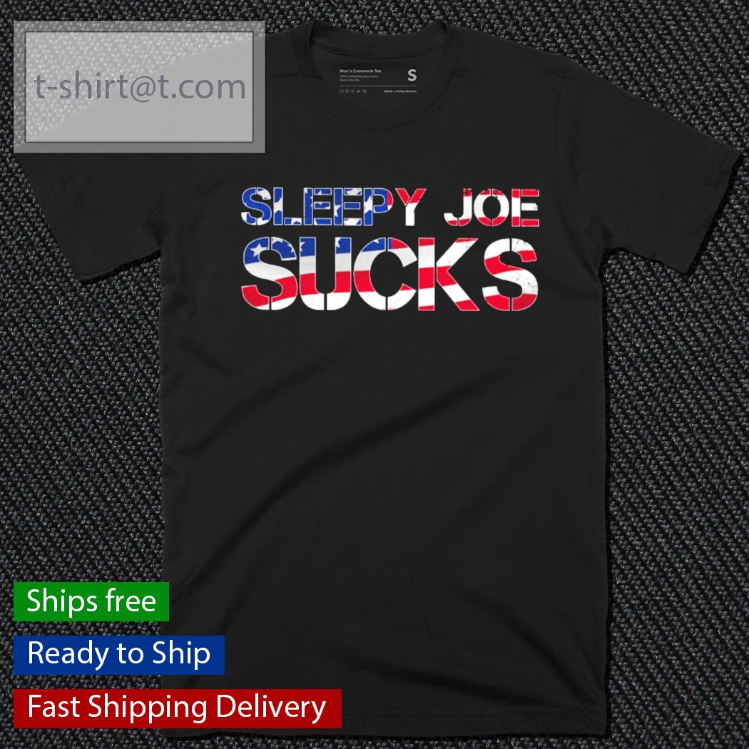Sleepy Joe Sucks shirt