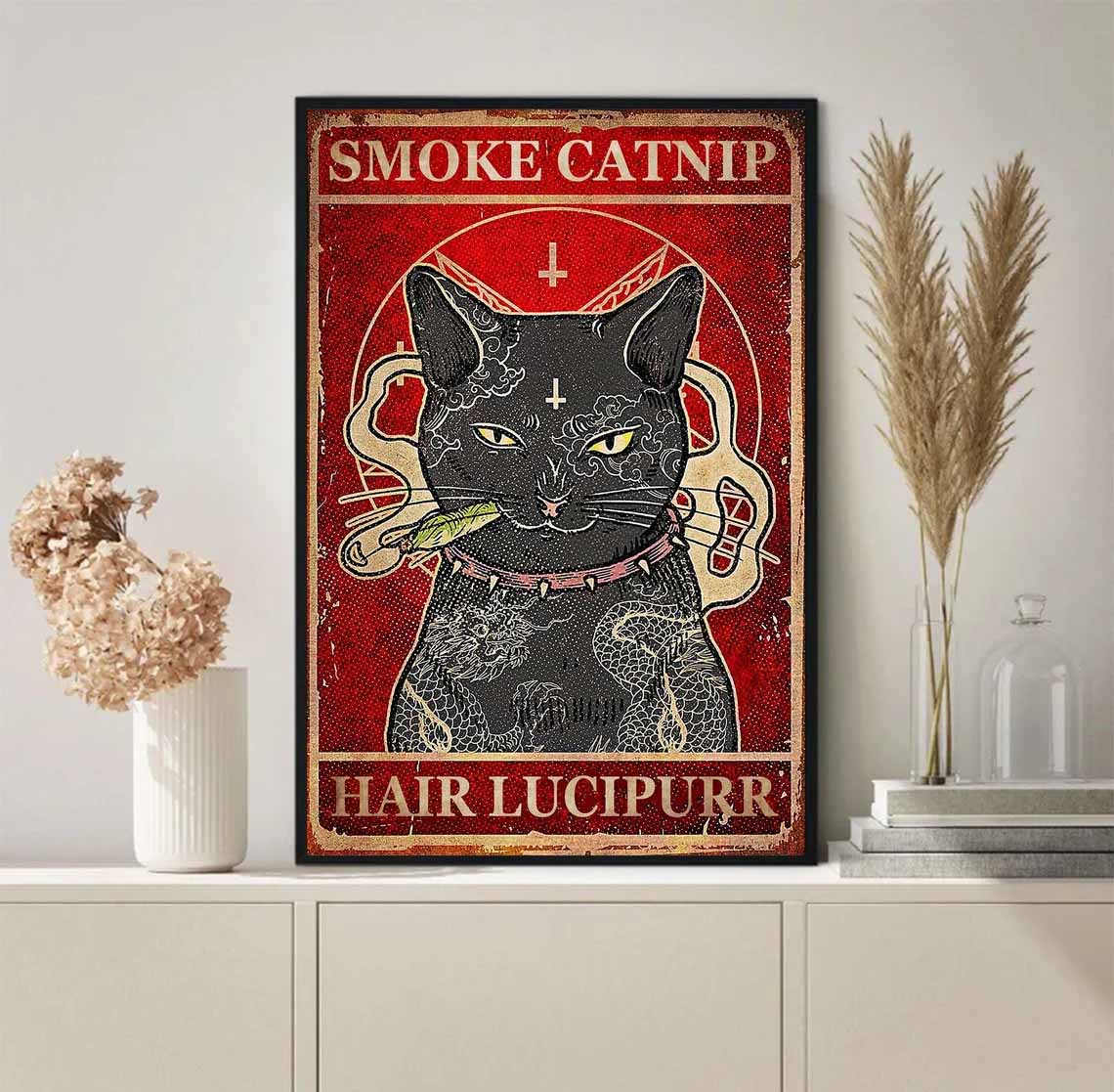 Smoke Catnip Hair Lucipurr Funny Cat Poster