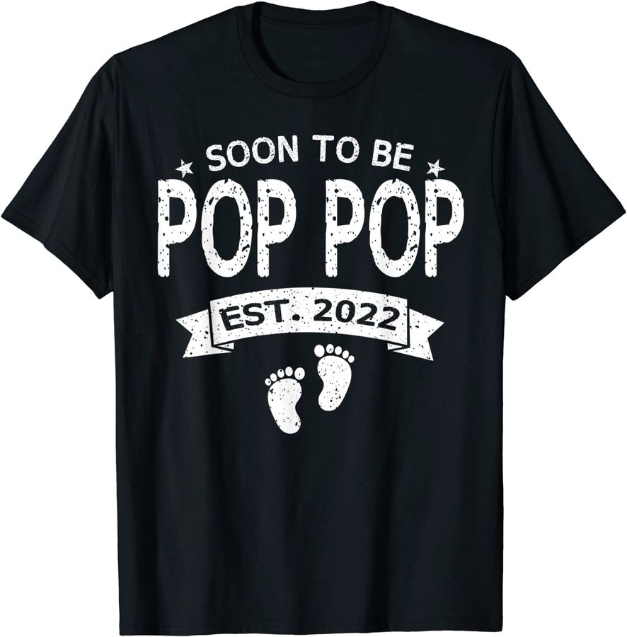 Soon To Be Pop Pop Est.2022 Pregnancy Announcement