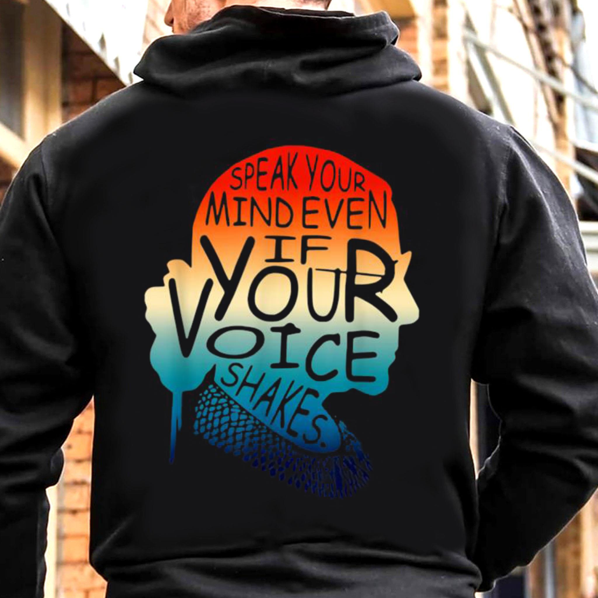 Speak Your Mind Even If Your Voice Shakes Rbg Shirt