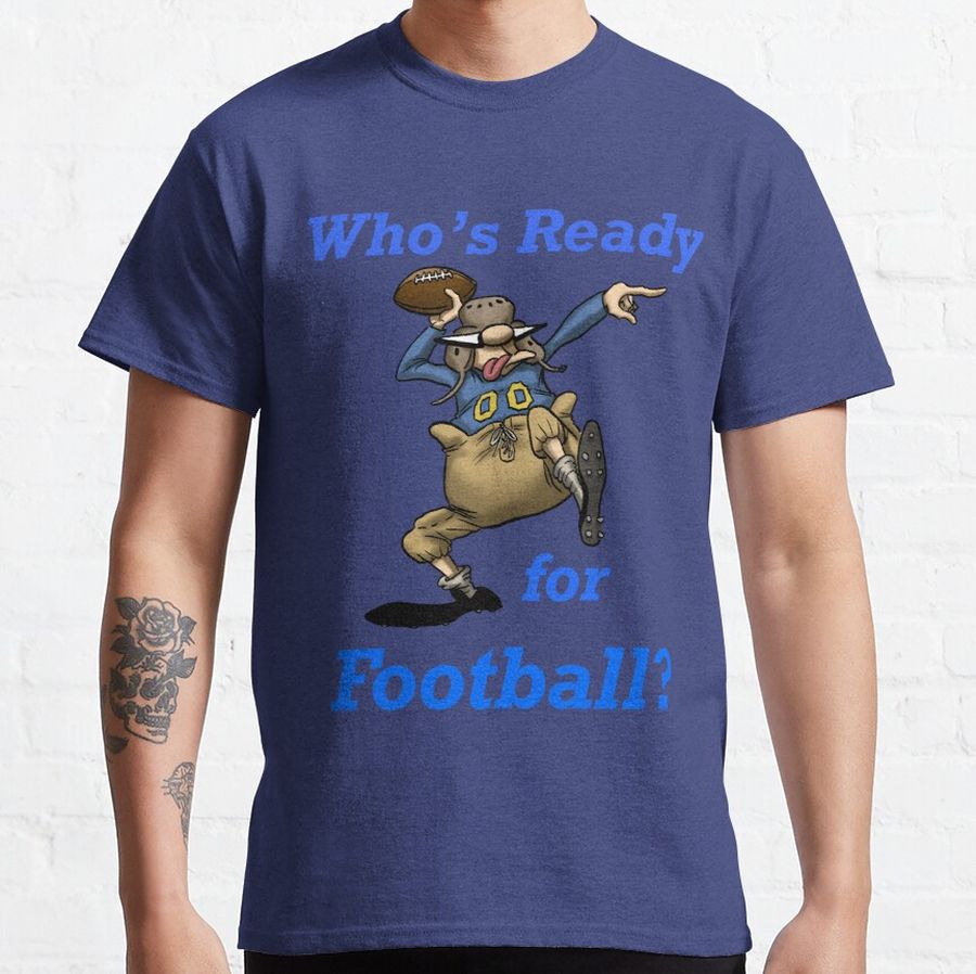 Spectickles Who’s Ready for Football Humorous Art Classic T-Shirt