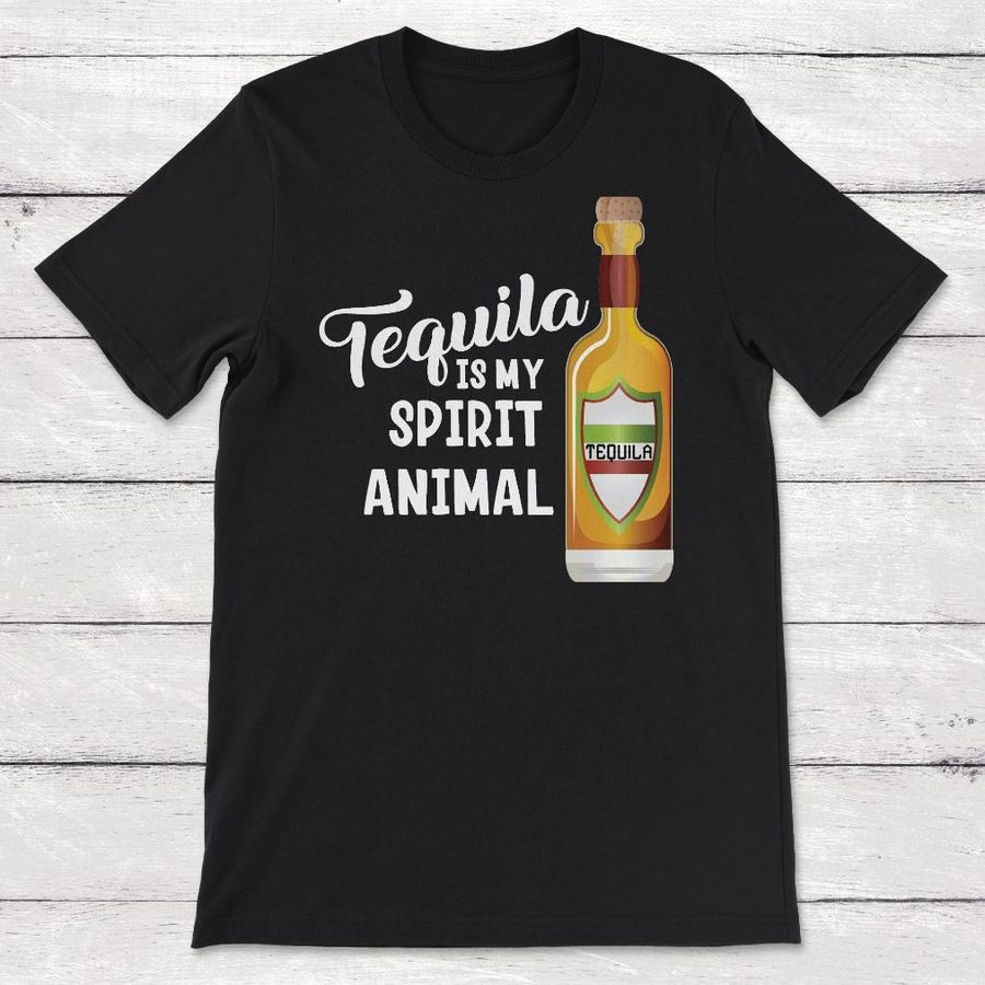 Spirit Animal Tequila Is My Spirit Animal Unisex T-Shirt