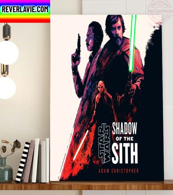 Star Wars Shadow Of The Sith Adam Christopher Home Decor Poster Canvas