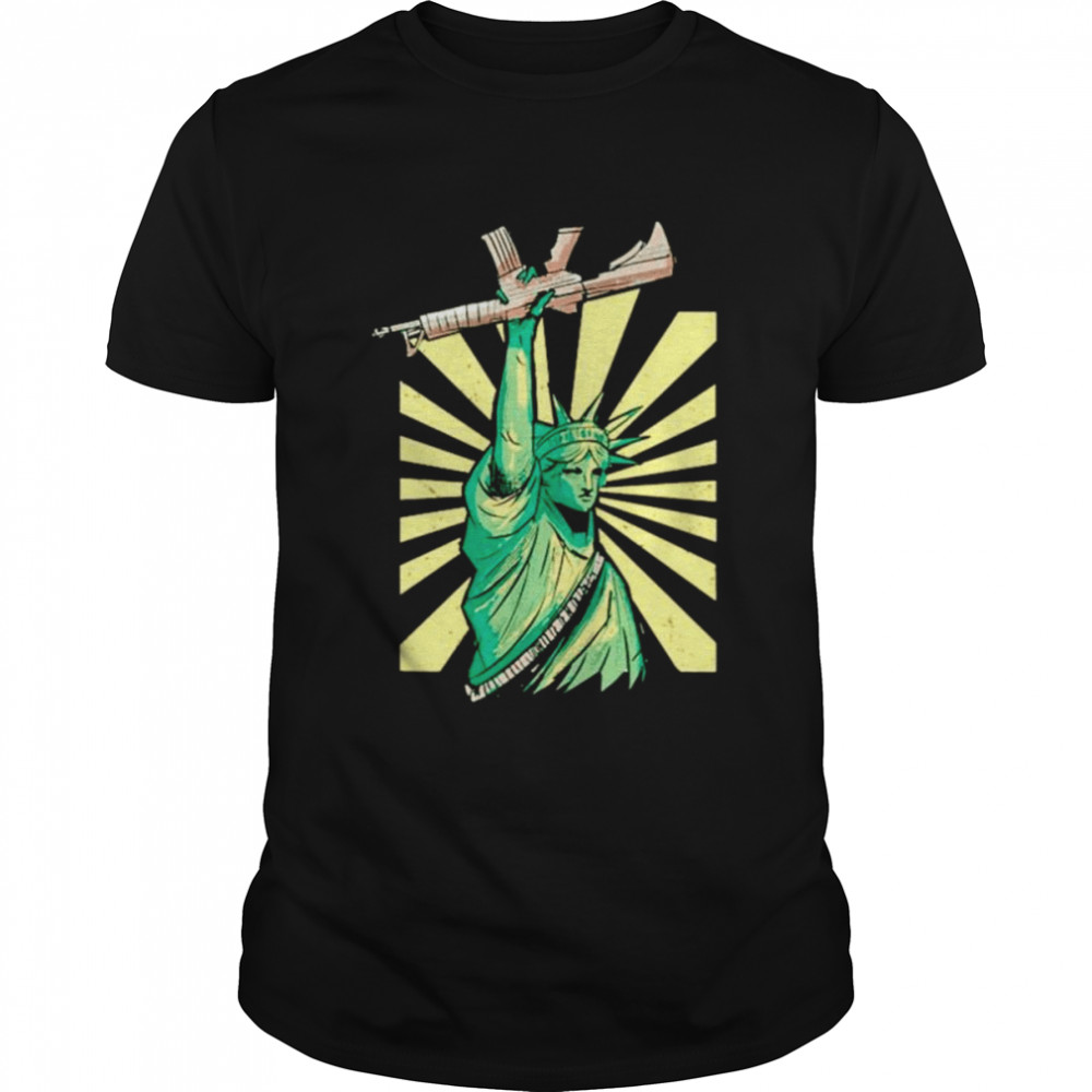 Statue Of Liberty With Ar-15 shirt