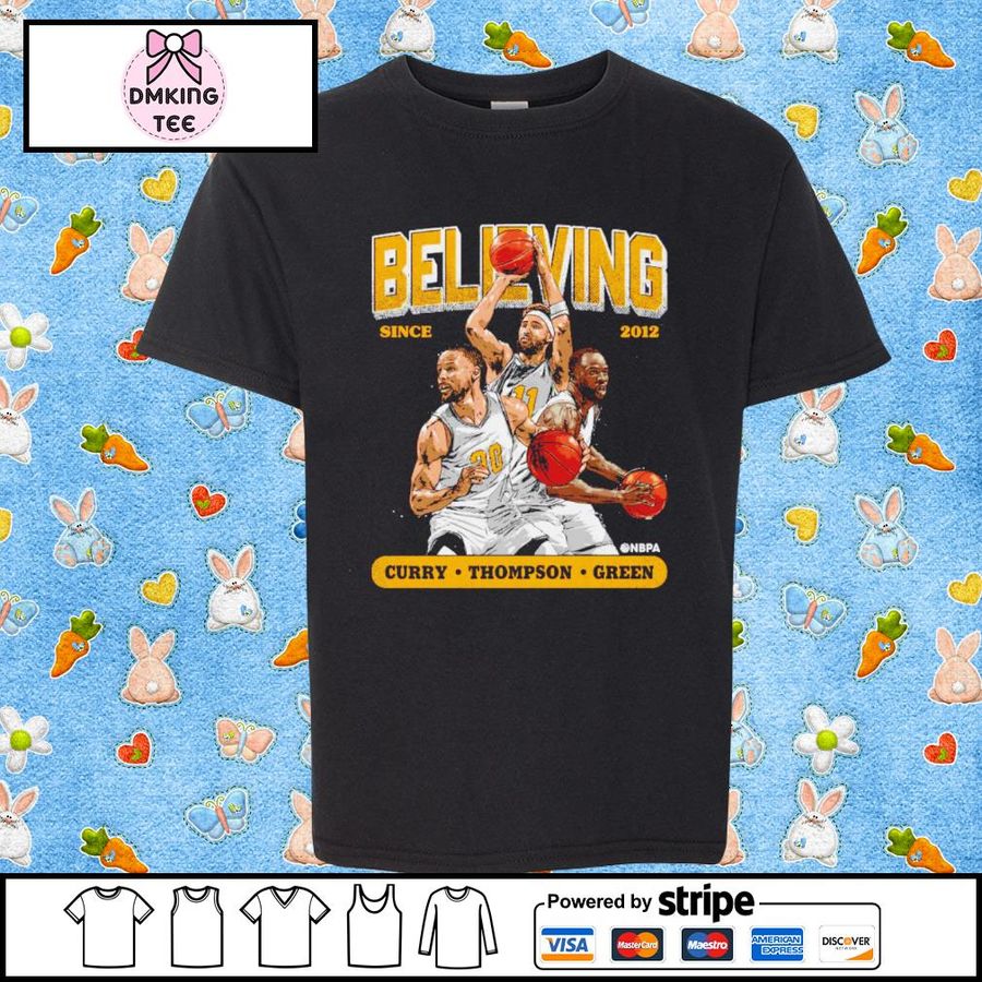 Steph Curry Klay Thompson And Draymond Green Golden State Believing Shirt